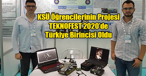KSÜ Öğrencilerinin Projesi TEKNOFEST 2020’de Türkiye Birincisi Oldu