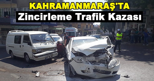 Kahramanmaraş'ta Zincirleme Trafik Kazası!