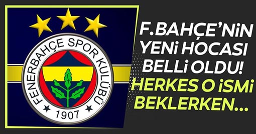 Fenerbahçe’de Teknik Direktör Rüzgarı!