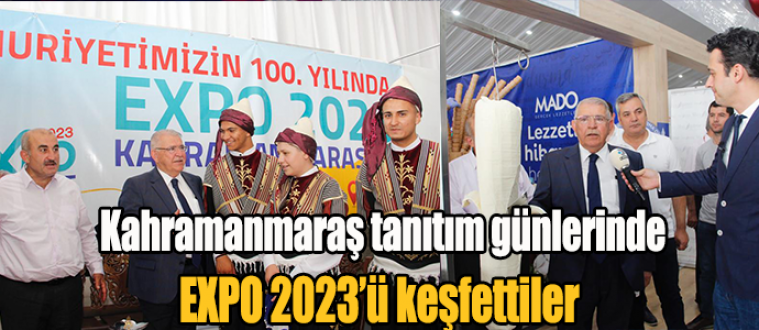 Başkan Mahçiçek; Kahramanmaraş tanıtım günlerinde EXPO 2023’ü tanıttı