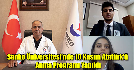 Sanko Üniversitesi’nde 10 Kasım Atatürk’ü Anma Programı Yapıldı
