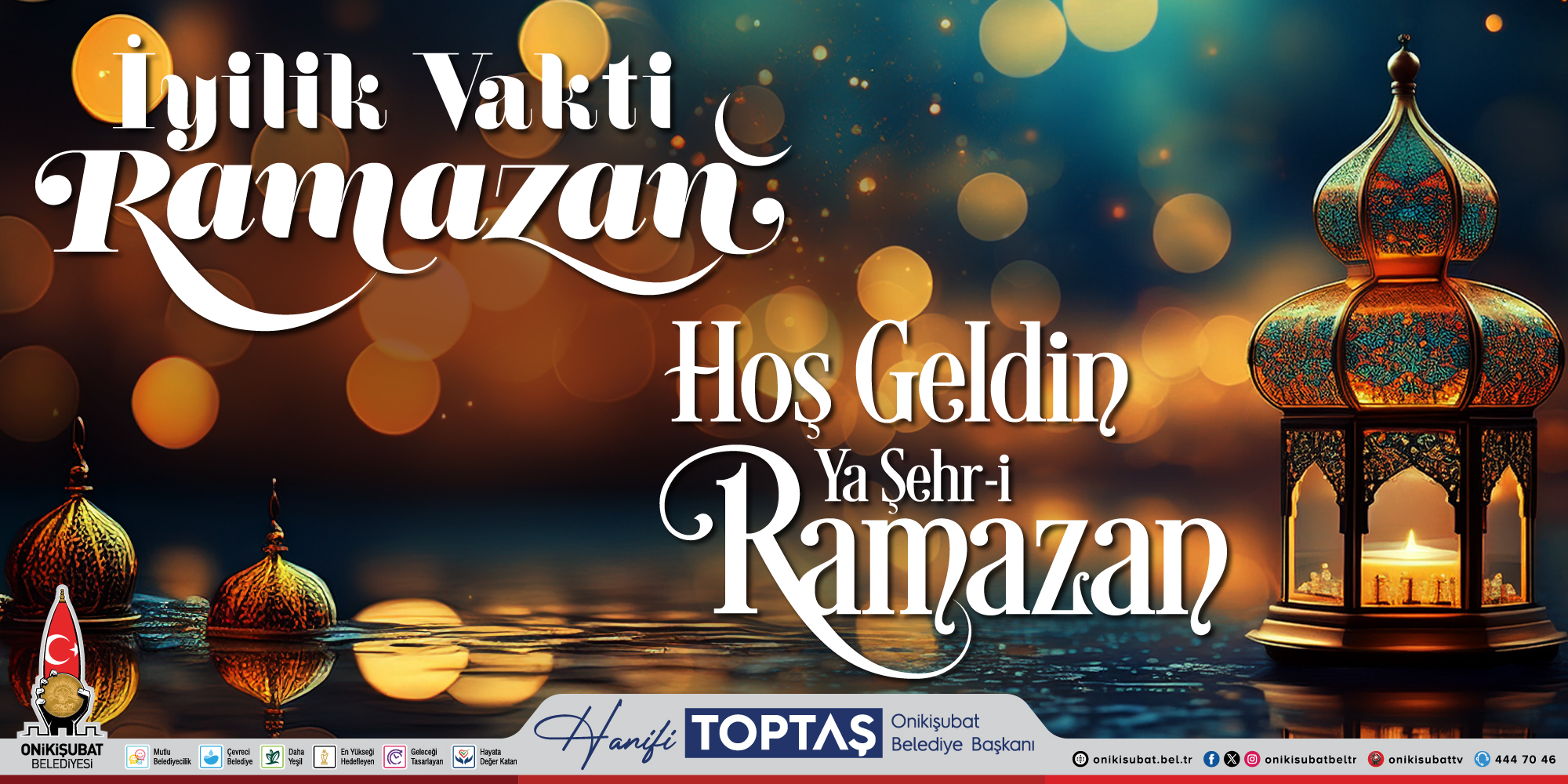 Başkan Hanifi Toptaş’tan Ramazan ayı mesajı