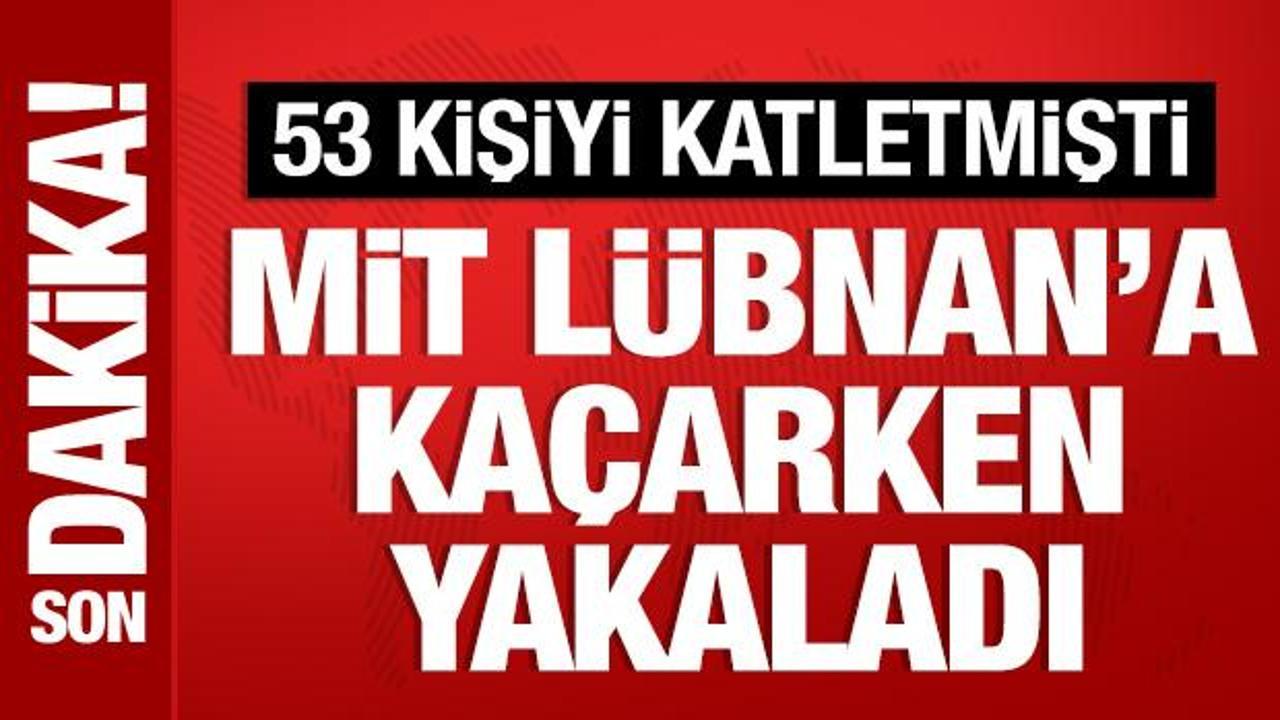 MİT, 53 kişinin katilini Lübnan’a kaçarken yakaladı