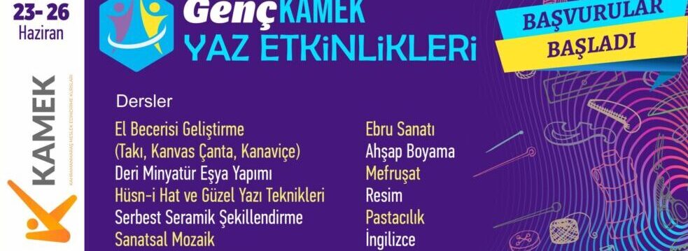 Genç KAMEK Yaz Kursları İçin Başvurular Başladı!