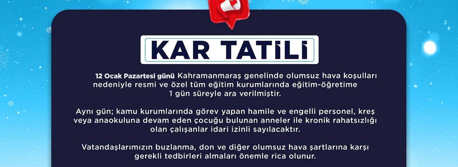 Olumsuz Hava Koşulları Nedeniyle Eğitime 12 Ocak’ta Ara Verildi