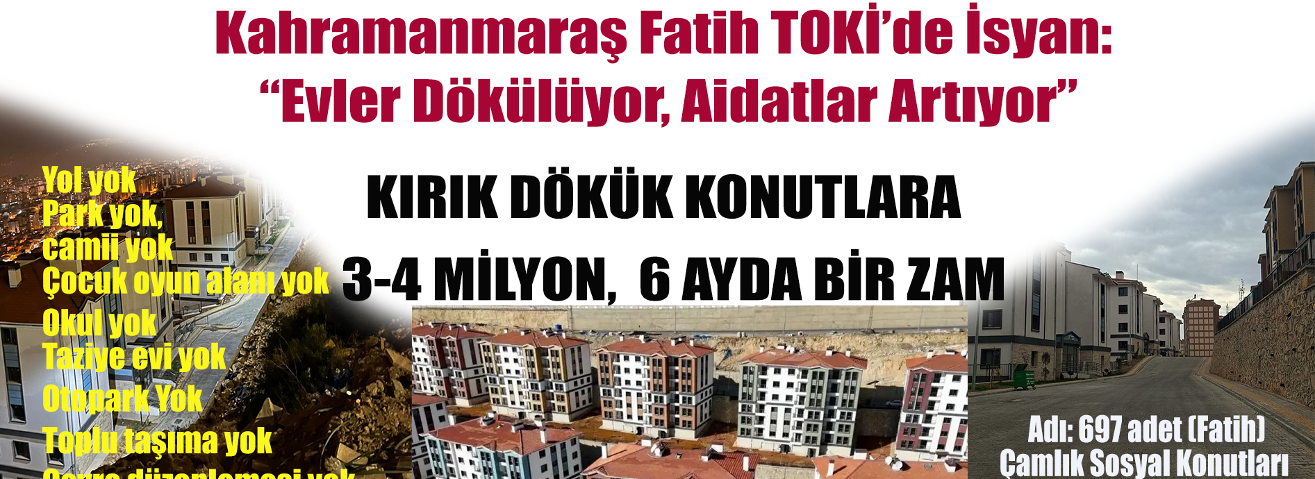 Kahramanmaraş Fatih TOKİ’de İsyan: “Evler Dökülüyor, Aidatlar Artıyor”