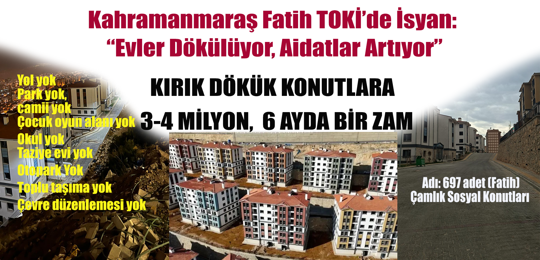 Kahramanmaraş Fatih TOKİ’de İsyan: “Evler Dökülüyor, Aidatlar Artıyor”