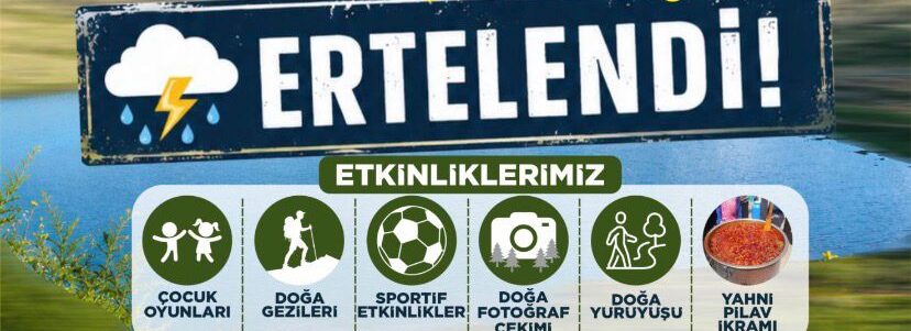 Karagöl’deki “Gençlik ve Aile” Buluşması İleri Bir Tarihe Ertelendi!