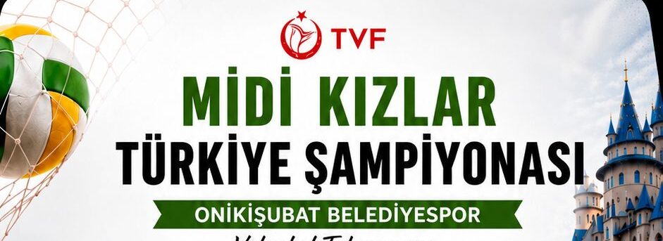 Onikişubat Belediyespor Midi Kız Voleybol Takımı Türkiye Şampiyonası Yolunda