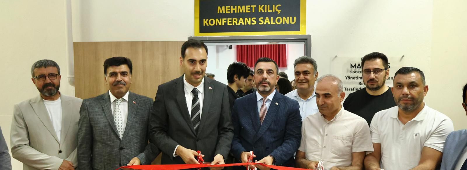 Mehmet Kılıç Konferans Salonu Hizmete Açıldı!